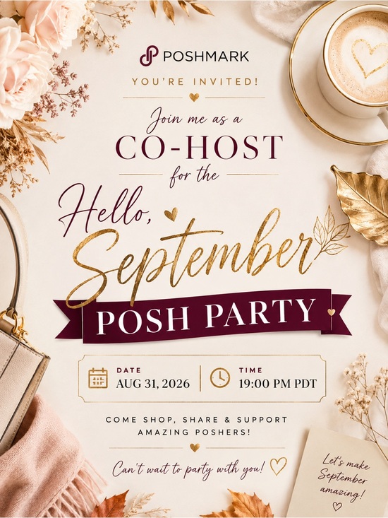 Other - Join me at the "Hello, September Posh Party" on Aug 31, 2026 at 19:00 PM PDT. 🌻